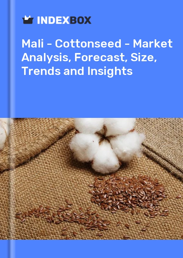 Report Mali - Cottonseed - Market Analysis, Forecast, Size, Trends and Insights for 499$