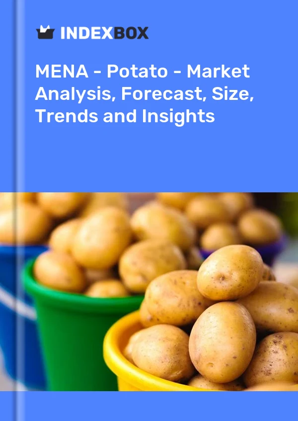 Report MENA - Potato - Market Analysis, Forecast, Size, Trends and Insights for 499$