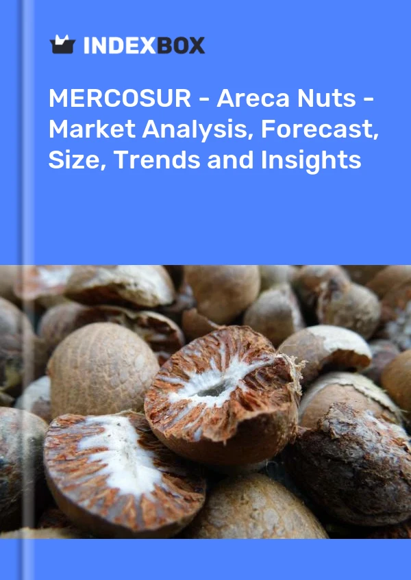 Report MERCOSUR - Areca Nuts - Market Analysis, Forecast, Size, Trends and Insights for 499$