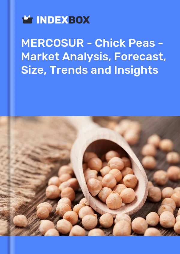 Report MERCOSUR - Chick Peas - Market Analysis, Forecast, Size, Trends and Insights for 499$