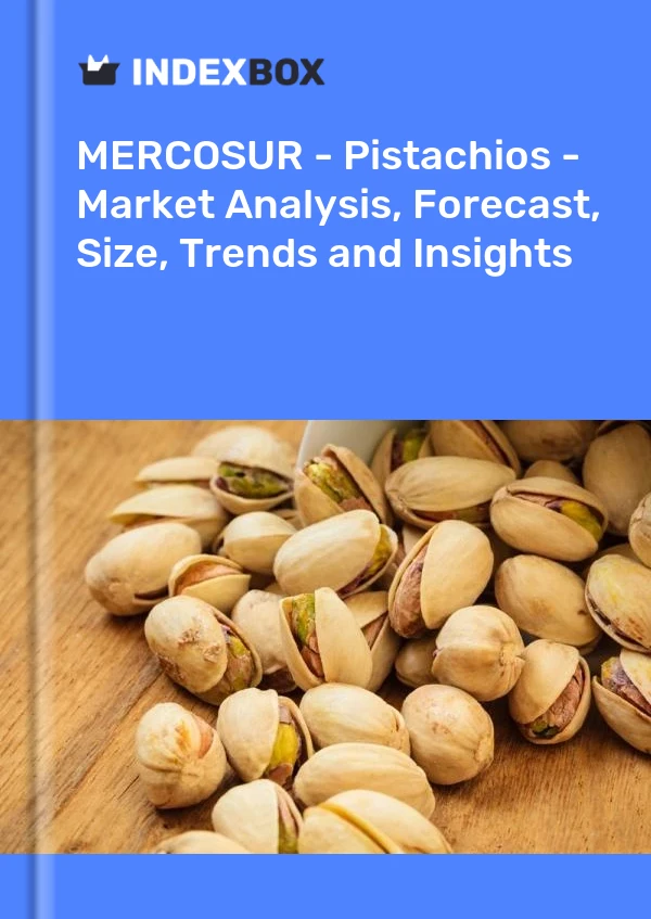 Report MERCOSUR - Pistachios - Market Analysis, Forecast, Size, Trends and Insights for 499$