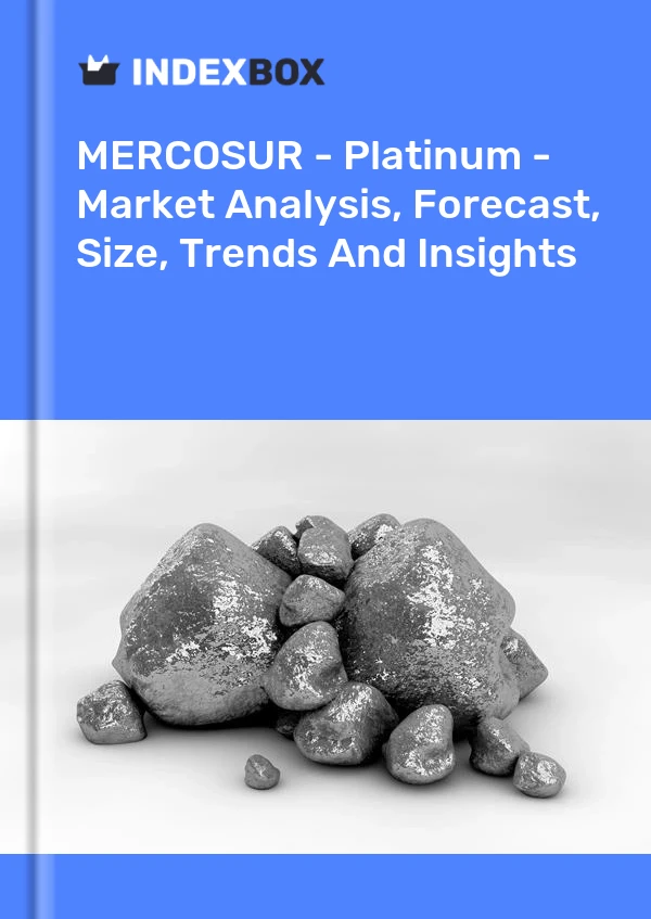 Report MERCOSUR - Platinum - Market Analysis, Forecast, Size, Trends and Insights for 499$
