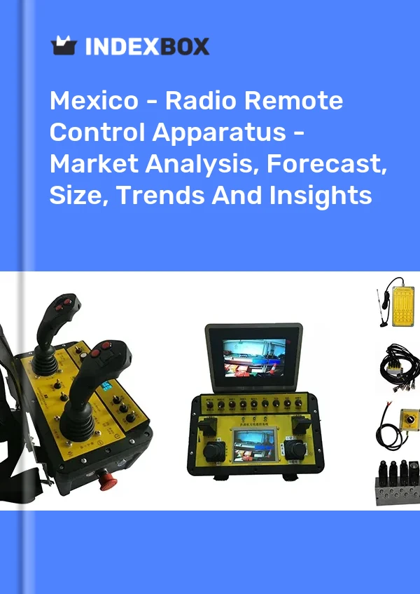 Bericht Mexiko – Funkfernbedienung – Marktanalyse, Prognose, Größe, Trends und Erkenntnisse for 499$