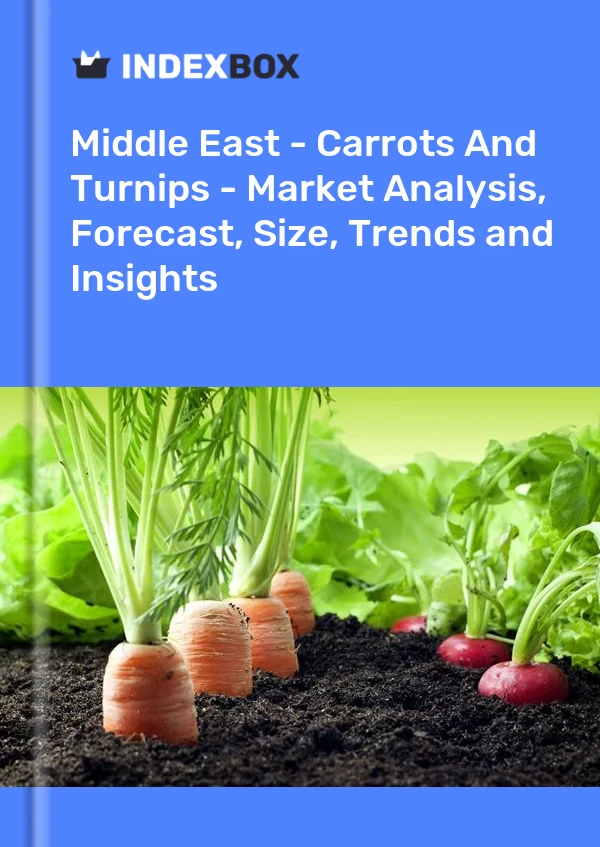 Report Middle East - Carrots and Turnips - Market Analysis, Forecast, Size, Trends and Insights for 499$