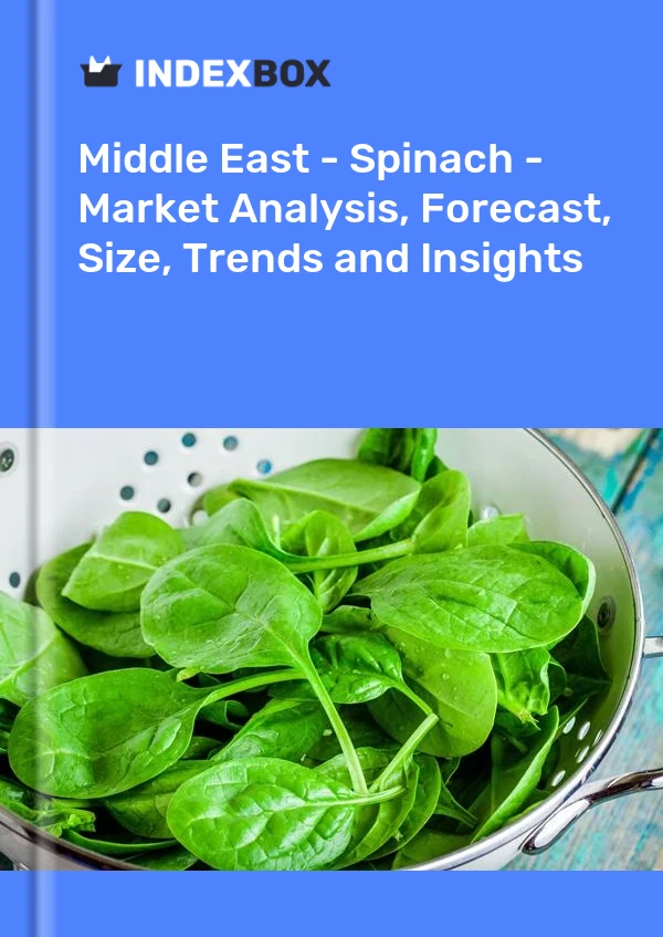 Report Middle East - Spinach - Market Analysis, Forecast, Size, Trends and Insights for 499$