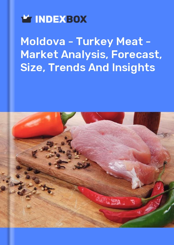 Report Moldova - Turkey Meat - Market Analysis, Forecast, Size, Trends and Insights for 499$