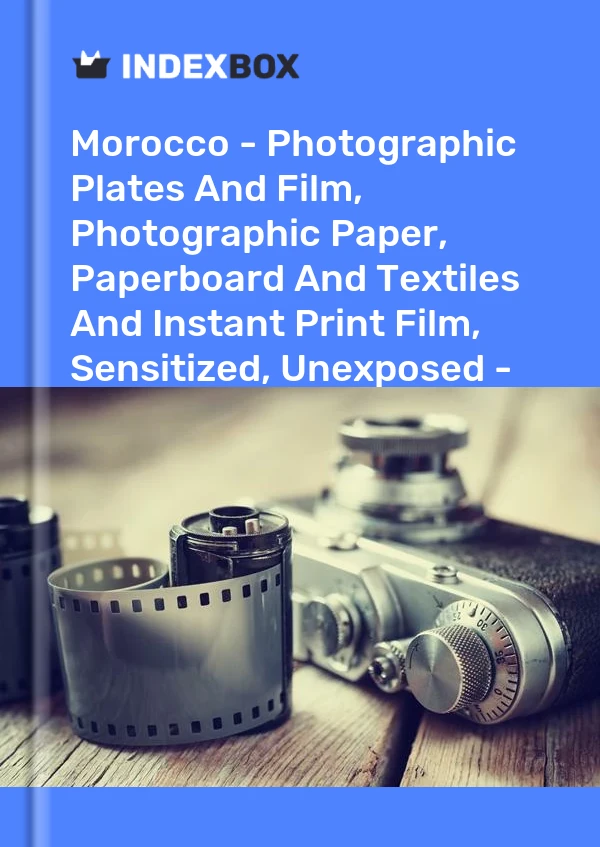 Report Morocco - Photographic Plates and Film, Photographic Paper, Paperboard and Textiles and Instant Print Film, Sensitized, Unexposed - Market Analysis, Forecast, Size, Trends and Insights for 499$