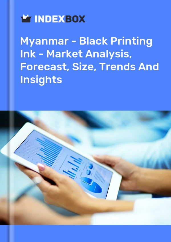 Myanmar - Black Printing Ink - Market Analysis, Forecast, Size, Trends And Insights