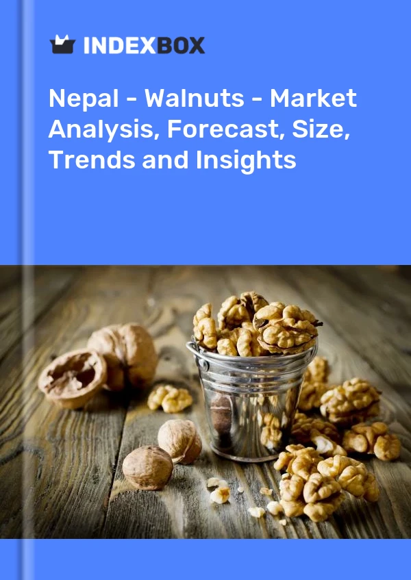 Nepal - Walnuts - Market Analysis, Forecast, Size, Trends and Insights