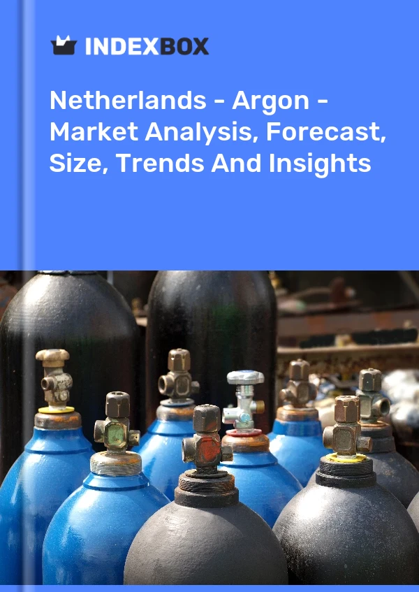 Bericht Niederlande - Argon - Marktanalyse, Prognose, Größe, Trends und Einblicke for 499$