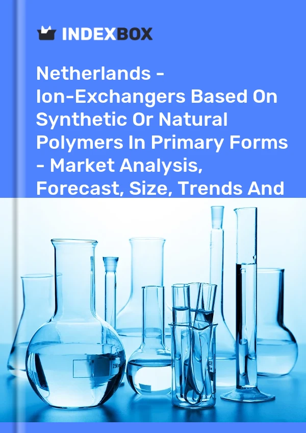 Report Netherlands - Ion-Exchangers Based on Synthetic or Natural Polymers in Primary Forms - Market Analysis, Forecast, Size, Trends and Insights for 499$