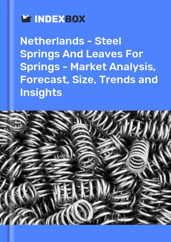 Niederlande - Stahlfedern und Blätter für Federn - Marktanalyse, Prognose, Größe, Trends und Einblicke
