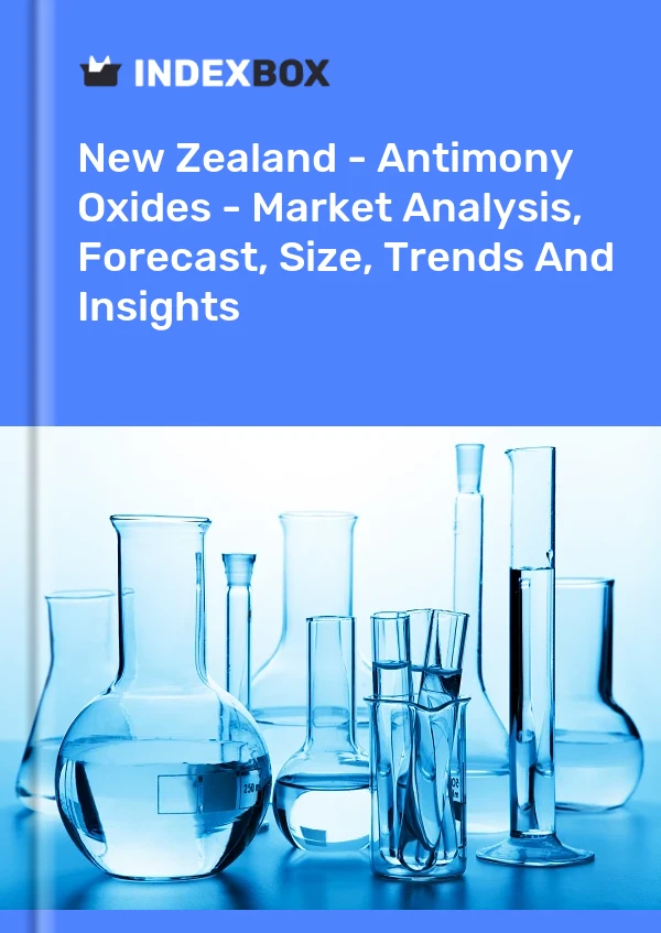 New Zealand - Antimony Oxides - Market Analysis, Forecast, Size, Trends And Insights