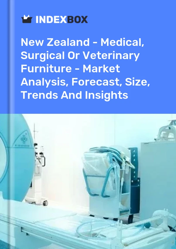 New Zealand - Medical, Surgical Or Veterinary Furniture - Market Analysis, Forecast, Size, Trends And Insights