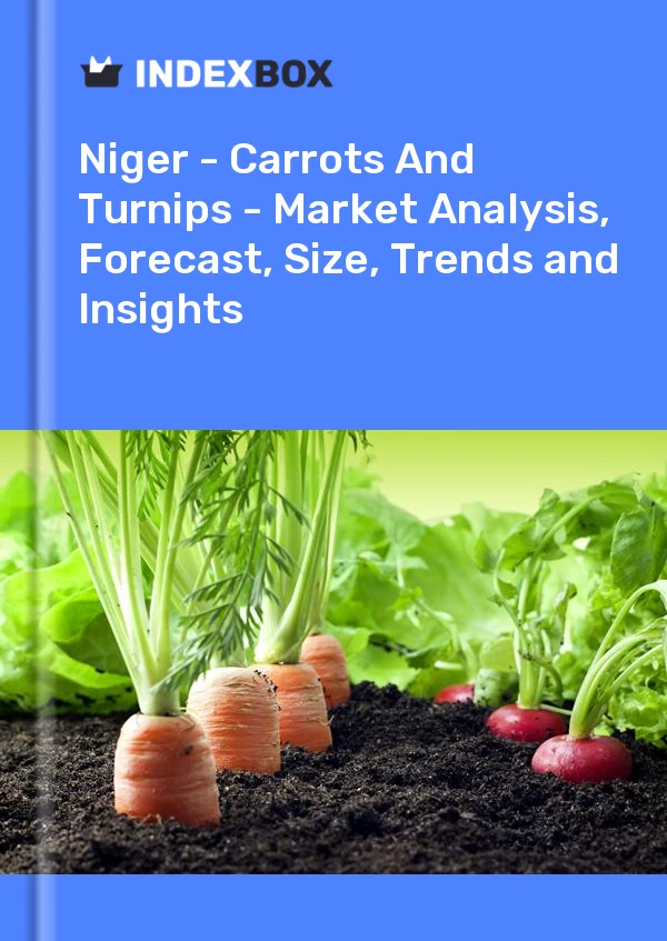 Report Niger - Carrots and Turnips - Market Analysis, Forecast, Size, Trends and Insights for 499$