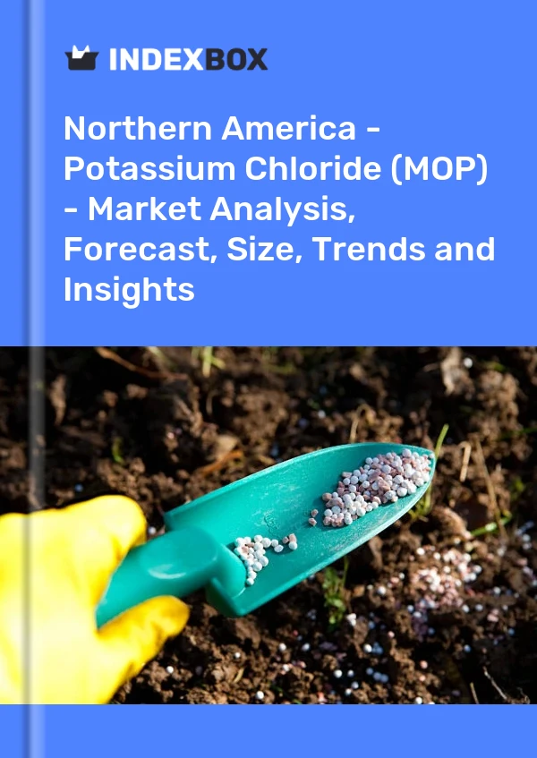Report Northern America - Potassium Chloride (MOP) - Market Analysis, Forecast, Size, Trends and Insights for 499$