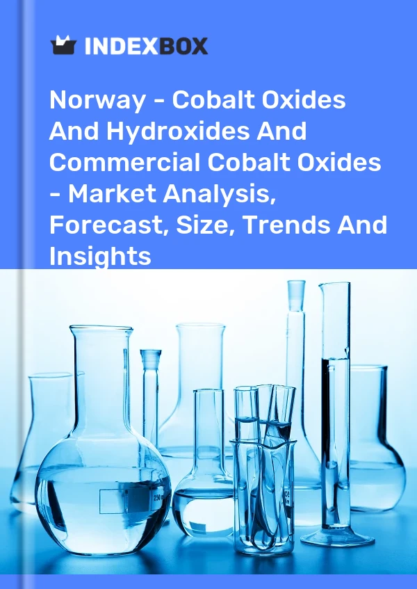 Report Norway - Cobalt Oxides and Hydroxides and Commercial Cobalt Oxides - Market Analysis, Forecast, Size, Trends and Insights for 499$