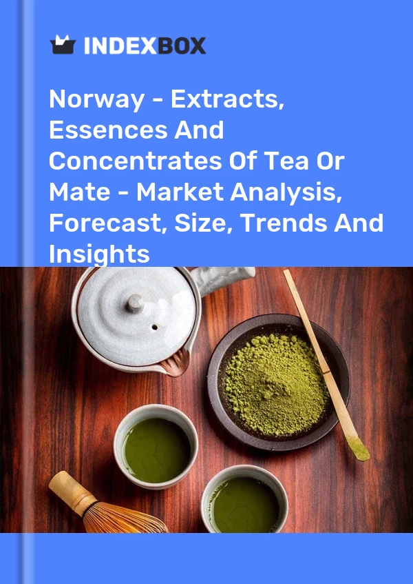 Report Norway - Extracts, Essences and Concentrates of Tea or Mate - Market Analysis, Forecast, Size, Trends and Insights for 499$