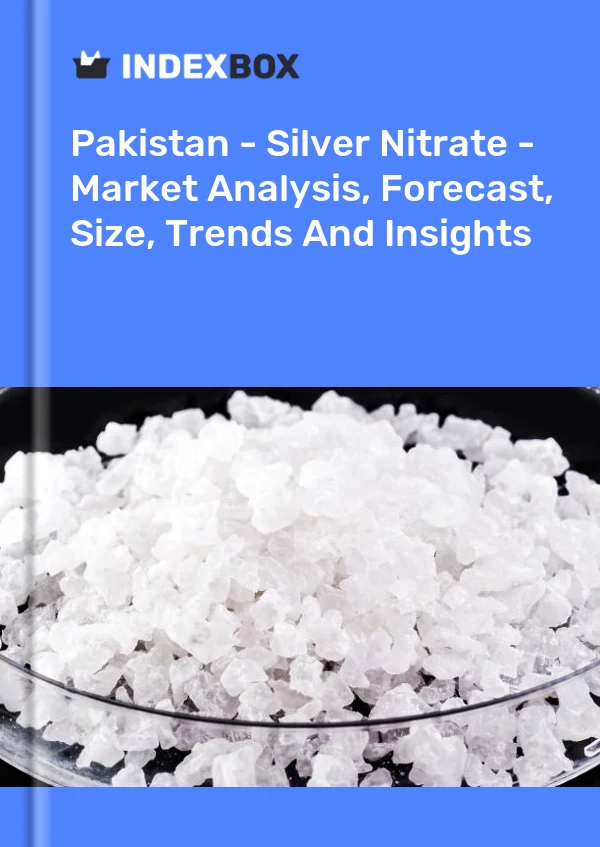 Pakistan - Silver Nitrate - Market Analysis, Forecast, Size, Trends And Insights