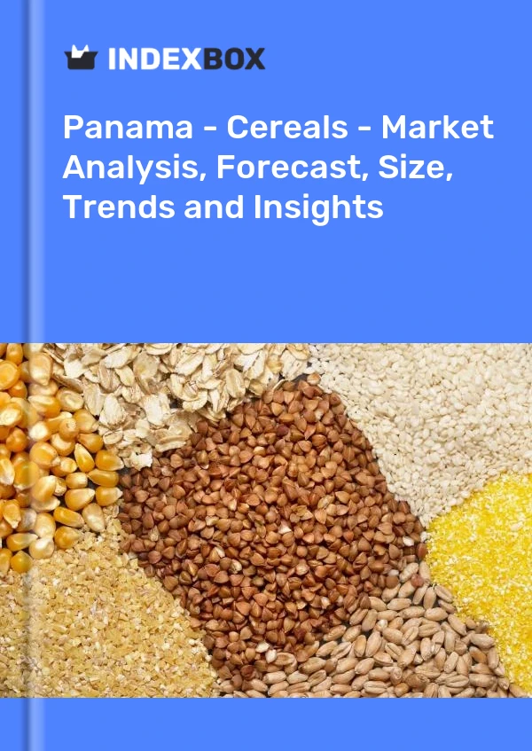 Report Panama - Cereals - Market Analysis, Forecast, Size, Trends and Insights for 499$