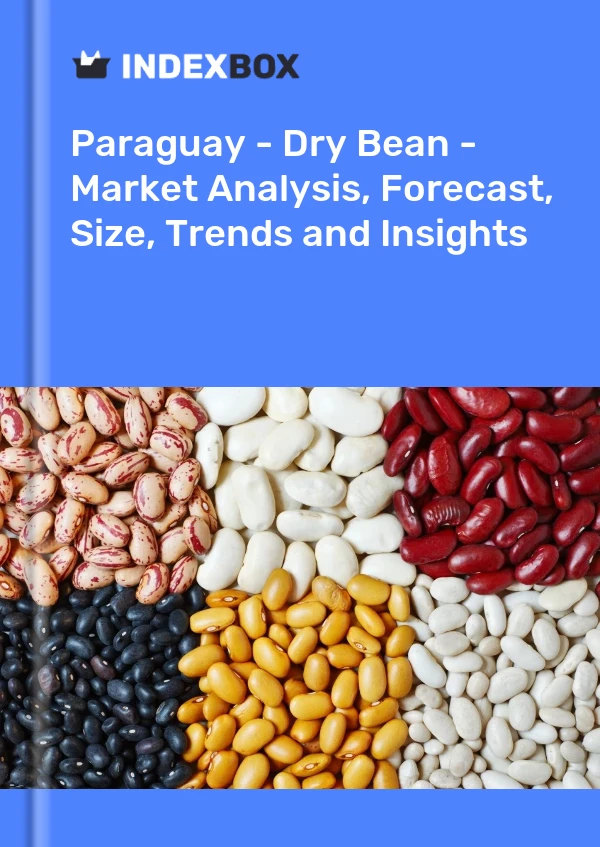 Report Paraguay - Dry Bean - Market Analysis, Forecast, Size, Trends and Insights for 499$