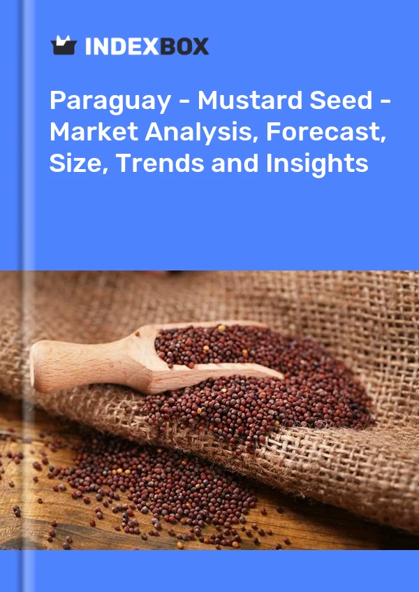 Report Paraguay - Mustard Seed - Market Analysis, Forecast, Size, Trends and Insights for 499$