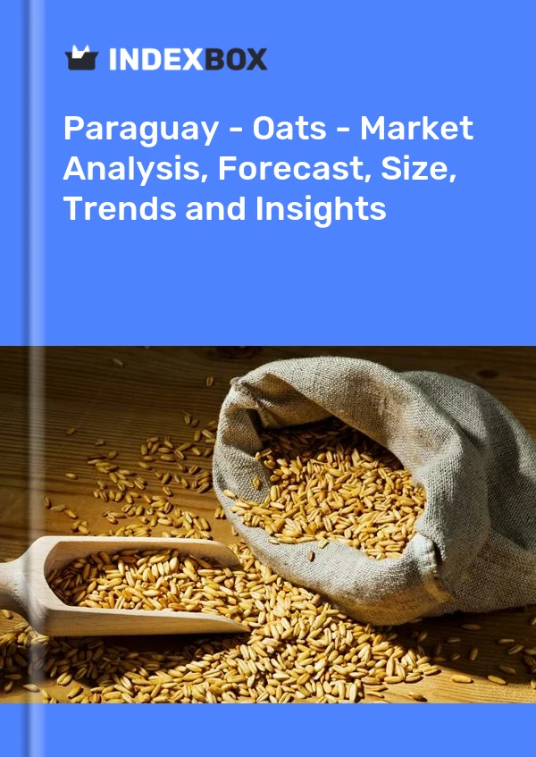 Paraguay - Oats - Market Analysis, Forecast, Size, Trends and Insights