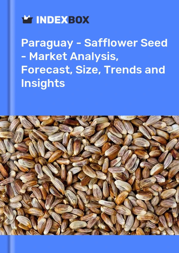 Report Paraguay - Safflower Seed - Market Analysis, Forecast, Size, Trends and Insights for 499$