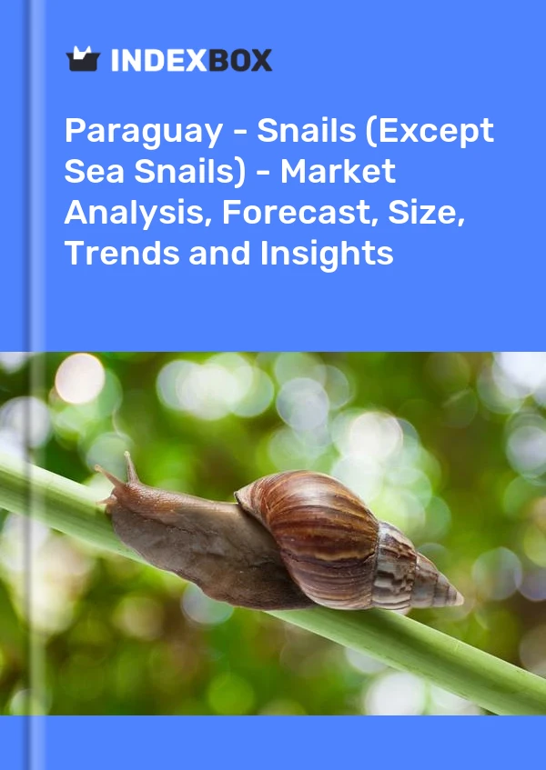 Report Paraguay - Snails (Except Sea Snails) - Market Analysis, Forecast, Size, Trends and Insights for 499$