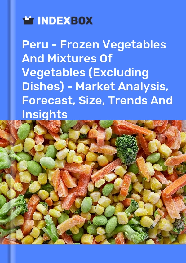 Report Peru - Frozen Vegetables and Mixtures of Vegetables (Excluding Dishes) - Market Analysis, Forecast, Size, Trends and Insights for 499$