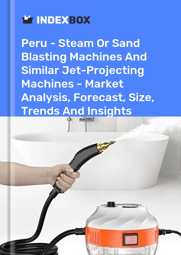 Report Peru - Steam or Sand Blasting Machines and Similar Jet-Projecting Machines - Market Analysis, Forecast, Size, Trends and Insights for 499$