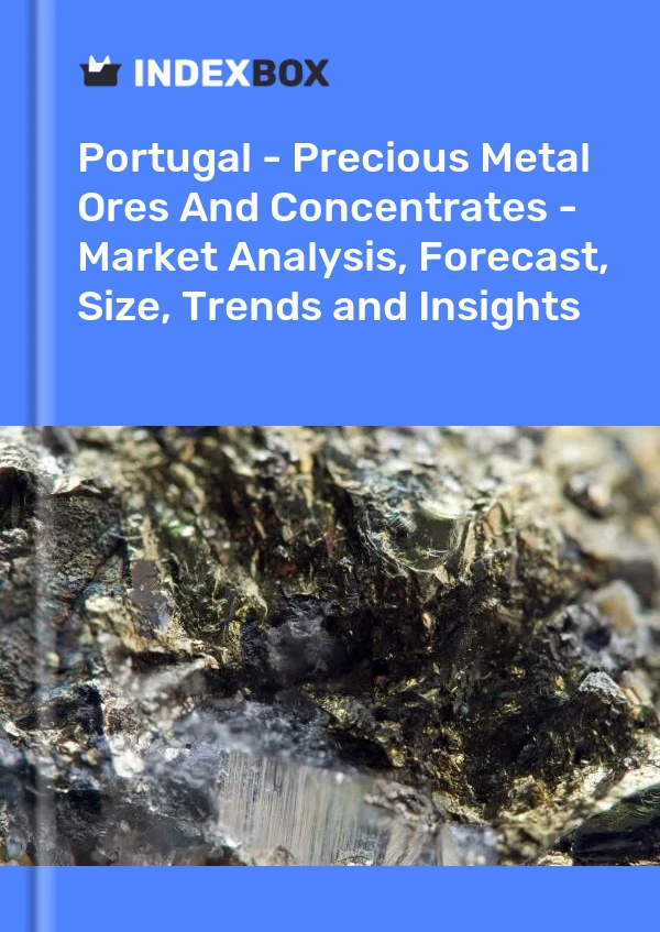 Portugal - Precious Metal Ores And Concentrates - Market Analysis, Forecast, Size, Trends and Insights