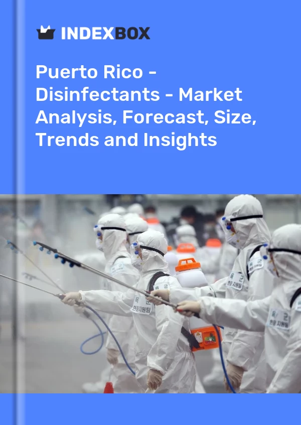 Report Puerto Rico - Disinfectants - Market Analysis, Forecast, Size, Trends and Insights for 499$
