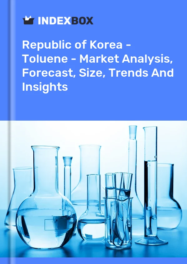 Bericht Republik Korea – Toluol – Marktanalyse, Prognose, Größe, Trends und Einblicke for 499$