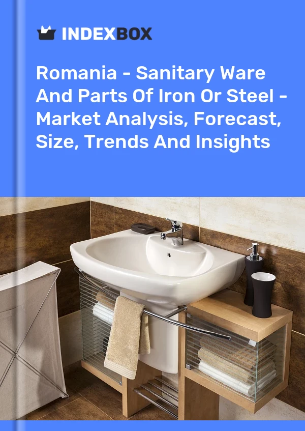 Report Romania - Sanitary Ware and Parts of Iron or Steel - Market Analysis, Forecast, Size, Trends and Insights for 499$