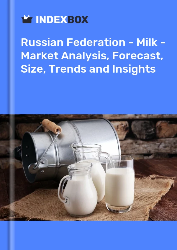 Bericht Russische Föderation - Milch - Marktanalyse, Prognose, Größe, Trends und Einblicke for 499$