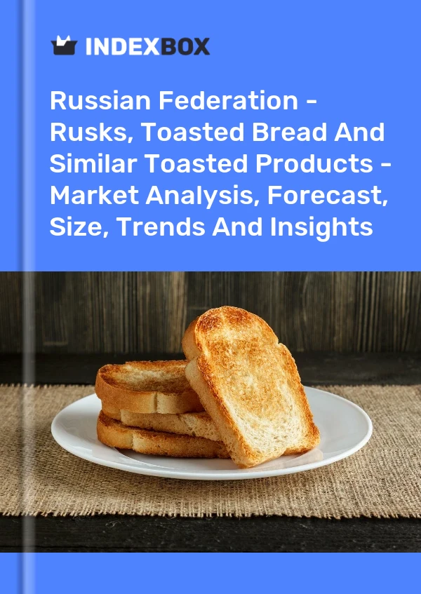Report Russian Federation - Rusks, Toasted Bread and Similar Toasted Products - Market Analysis, Forecast, Size, Trends and Insights for 499$