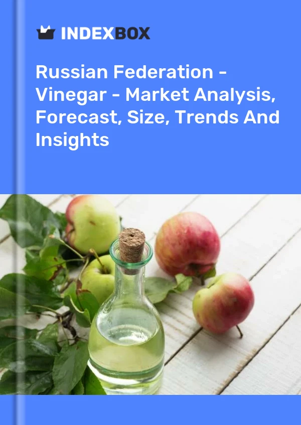Russian Federation - Vinegar - Market Analysis, Forecast, Size, Trends And Insights
