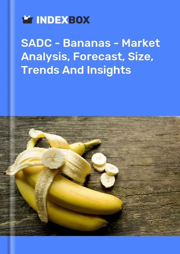Report SADC - Bananas - Market Analysis, Forecast, Size, Trends and Insights for 499$