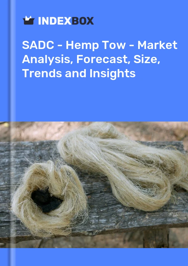 Report SADC - Hemp Tow - Market Analysis, Forecast, Size, Trends and Insights for 499$