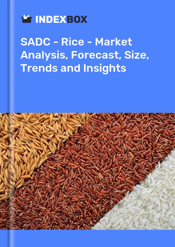 Report SADC - Rice - Market Analysis, Forecast, Size, Trends and Insights for 499$