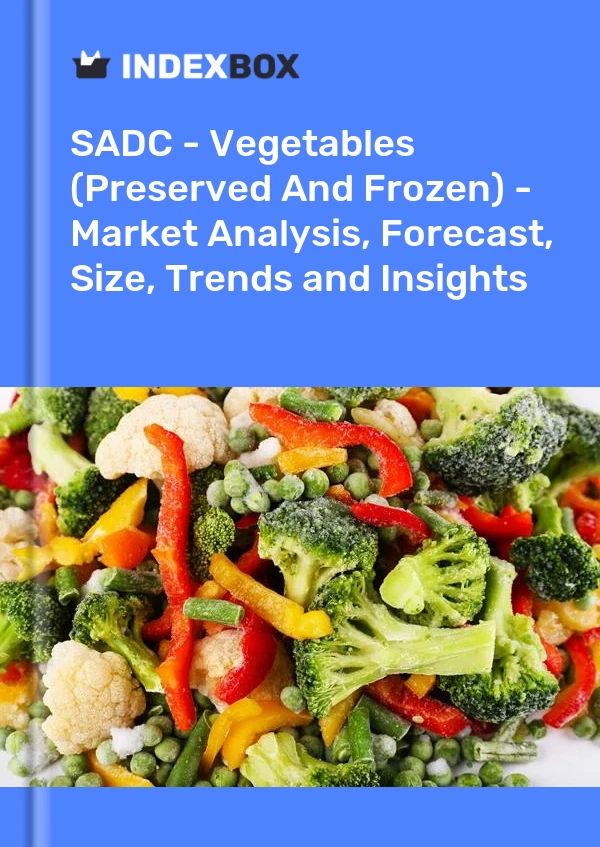 Report SADC - Vegetables (Preserved and Frozen) - Market Analysis, Forecast, Size, Trends and Insights for 499$