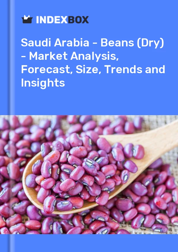 Report Saudi Arabia - Beans (Dry) - Market Analysis, Forecast, Size, Trends and Insights for 499$