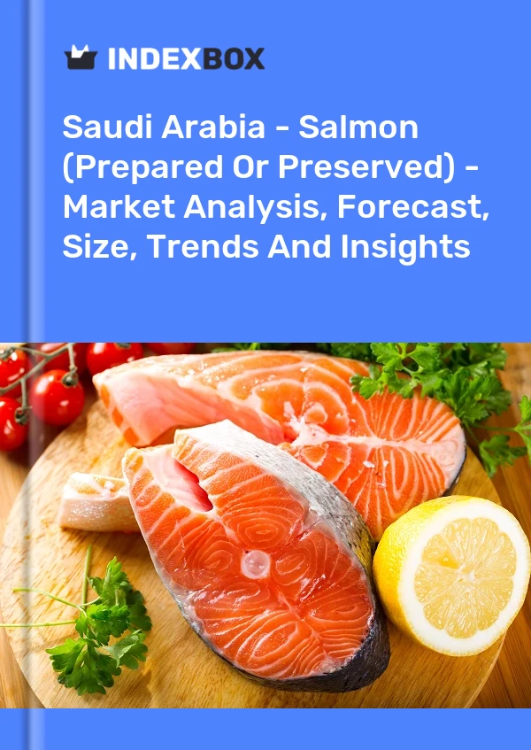Report Saudi Arabia - Salmon (Prepared or Preserved) - Market Analysis, Forecast, Size, Trends and Insights for 499$