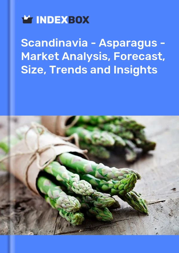 Report Scandinavia - Asparagus - Market Analysis, Forecast, Size, Trends and Insights for 499$