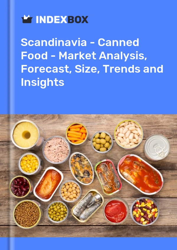 Report Scandinavia - Canned Food - Market Analysis, Forecast, Size, Trends and Insights for 499$