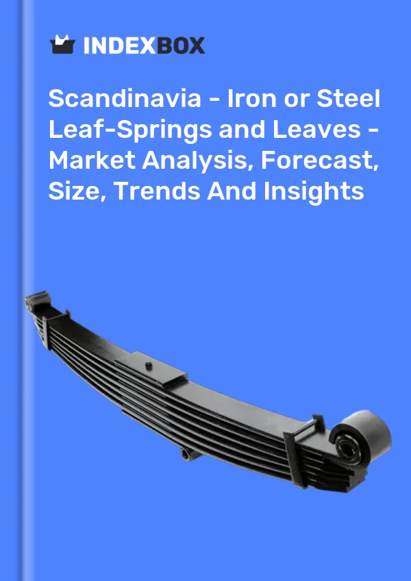 Report Scandinavia - Iron or Steel Leaf-Springs and Leaves - Market Analysis, Forecast, Size, Trends and Insights for 499$
