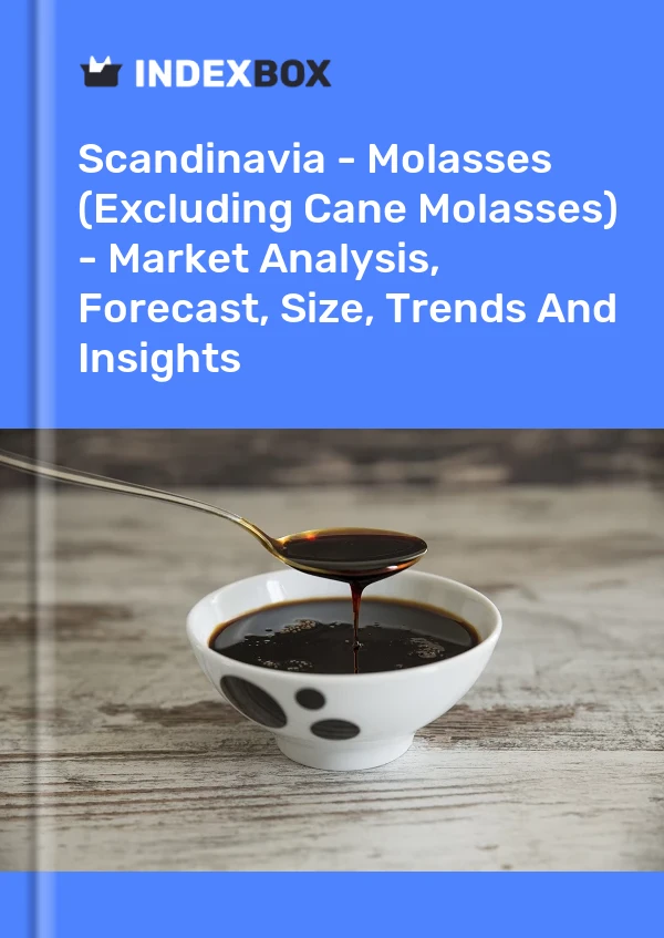 Report Scandinavia - Molasses (Excluding Cane Molasses) - Market Analysis, Forecast, Size, Trends and Insights for 499$