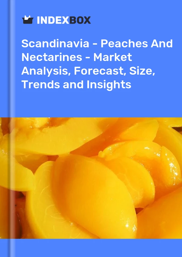 Report Scandinavia - Peaches and Nectarines - Market Analysis, Forecast, Size, Trends and Insights for 499$