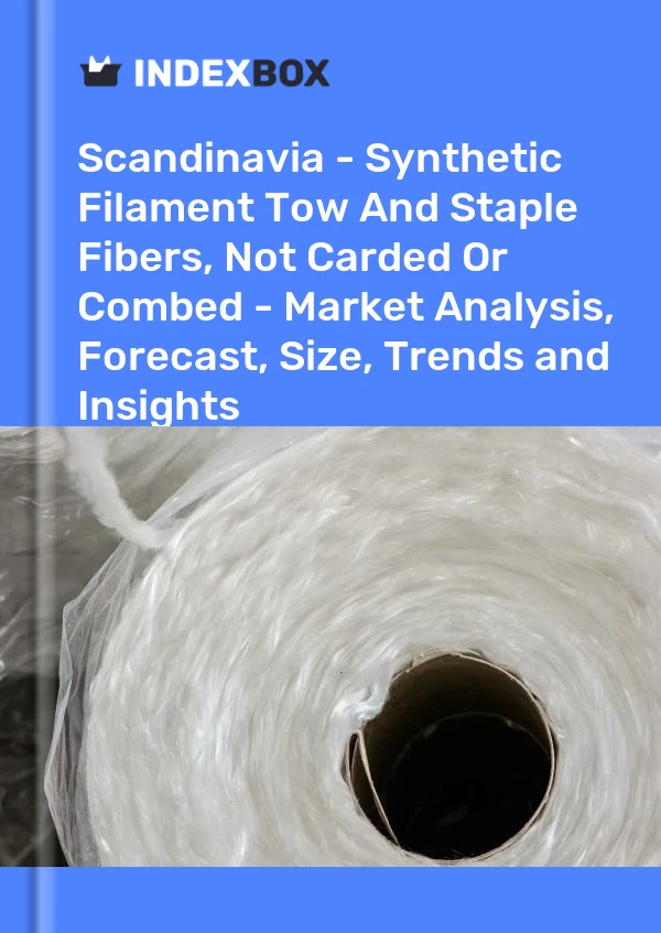 Report Scandinavia - Synthetic Filament Tow and Staple Fibers, not Carded or Combed - Market Analysis, Forecast, Size, Trends and Insights for 499$